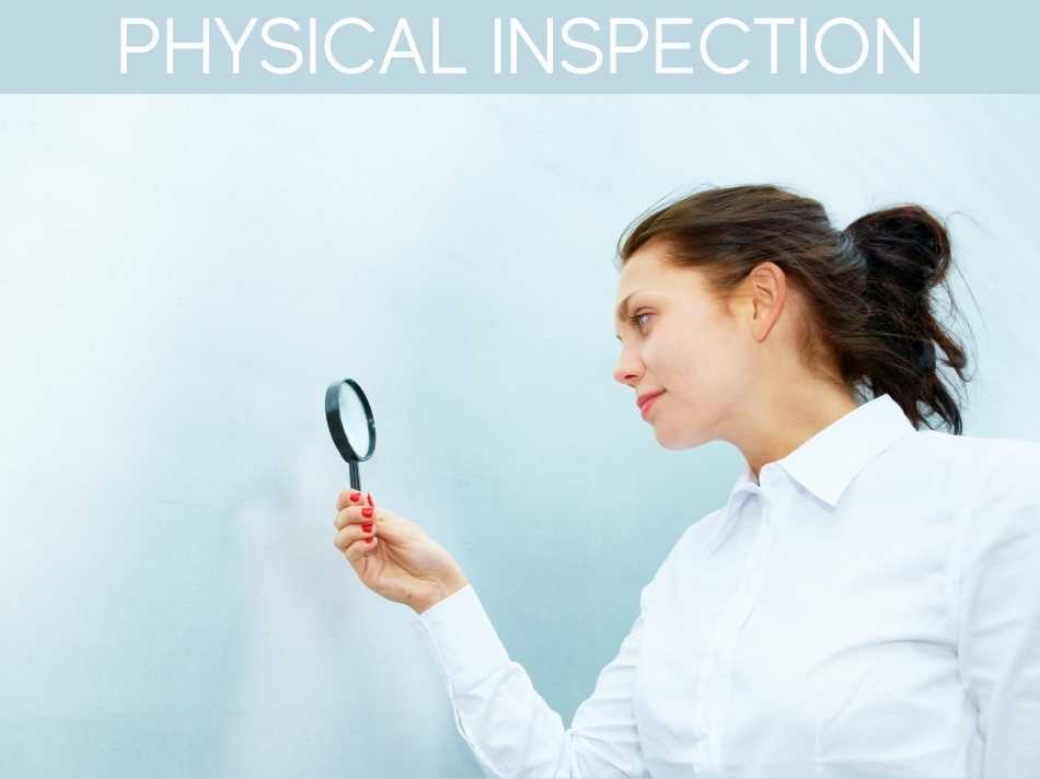 Physical Inspection