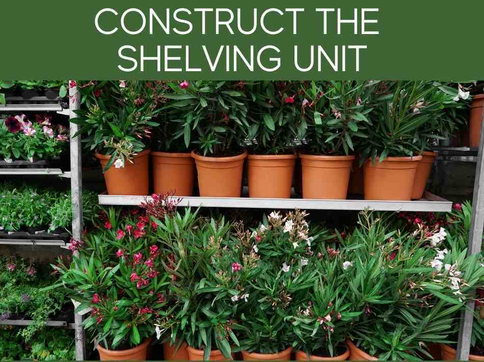 Construct The Shelving Unit