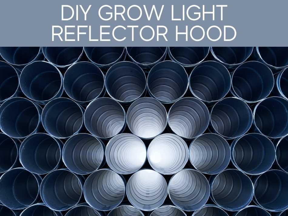 DIY Grow Light Reflector Hood