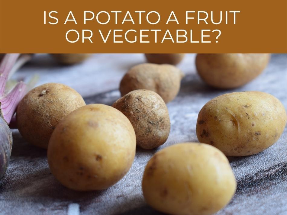 Questioning whether a potato is classified as a fruit or vegetable, with potatoes displayed in the background, becomes crucial for understanding its SEO keywords categorization.