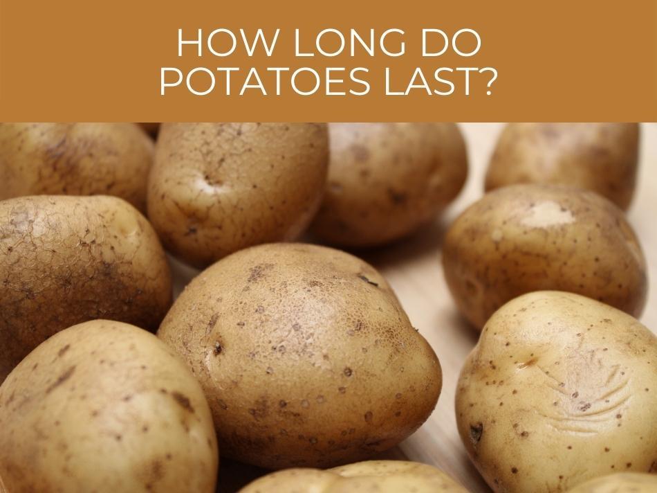 A group of fresh potatoes with a tag asking, "How long do these potatoes last?